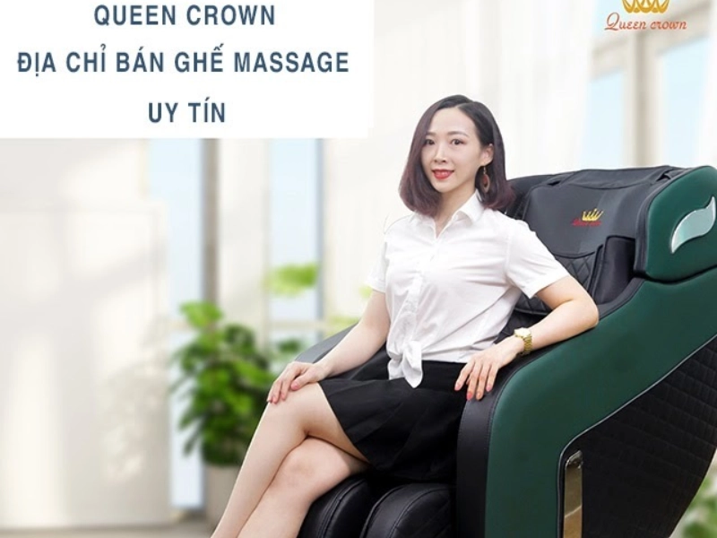 Queen Crown địa chỉ bán ghế massage uy tín tại Quảng Ngãi