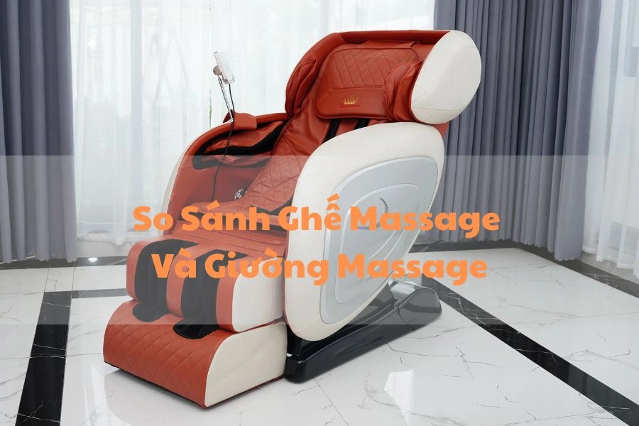 So Sánh Ghế Massage Và Giường Massage - Nên Mua Loại Nào?