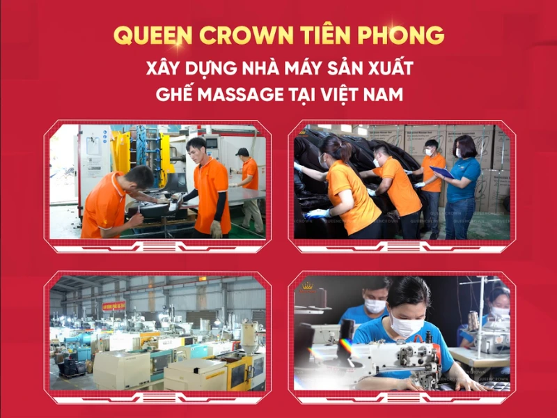 Queen Crown tự chủ 100% công nghệ sản xuất ghế massage tại Việt Nam