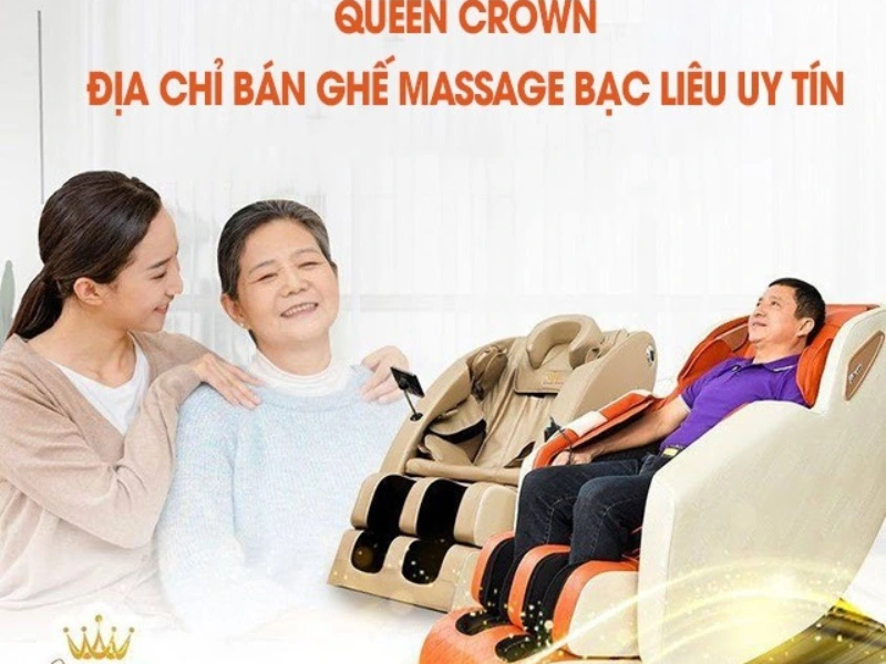 Queen Crown - Địa chỉ bán ghế massage tại Bạc Liêu uy tín