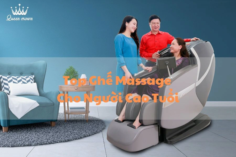 Top Ghế Massage Cho Người Cao Tuổi Chất Lượng, Hiệu Quả Nhất