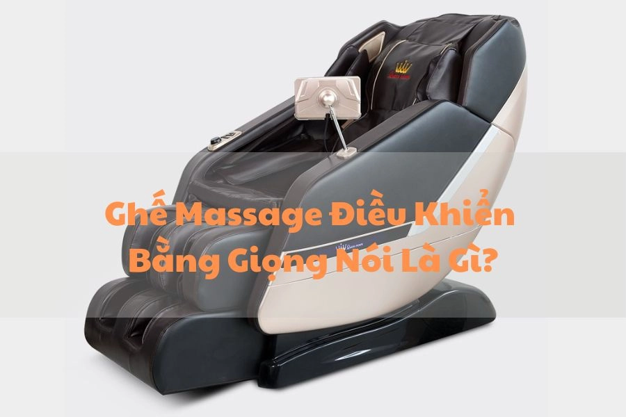 #Ghế Massage Điều Khiển Bằng Giọng Nói Là Gì? Giá Bao Nhiêu?