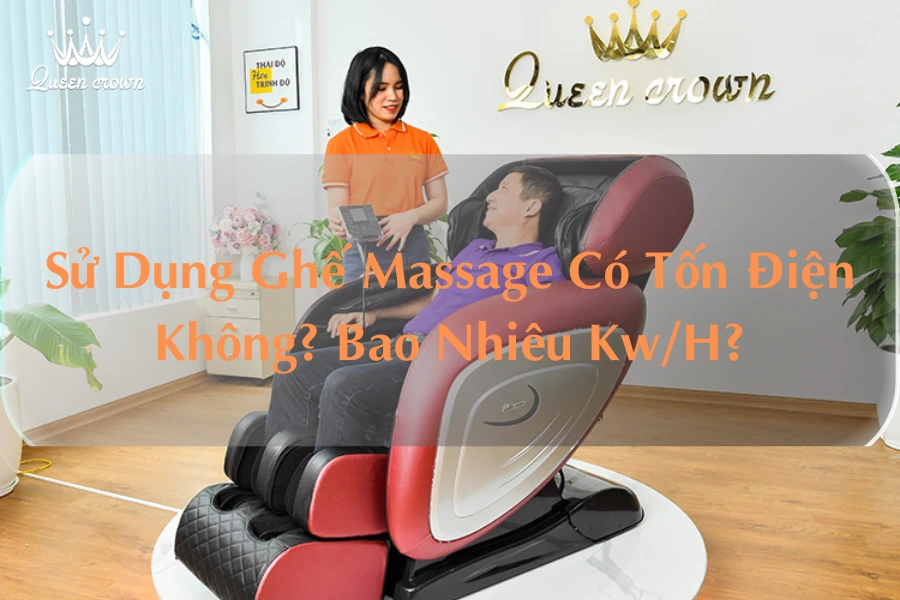 Sử Dụng Ghế Massage Có Tốn Điện Không? Bao Nhiêu Kw/H?