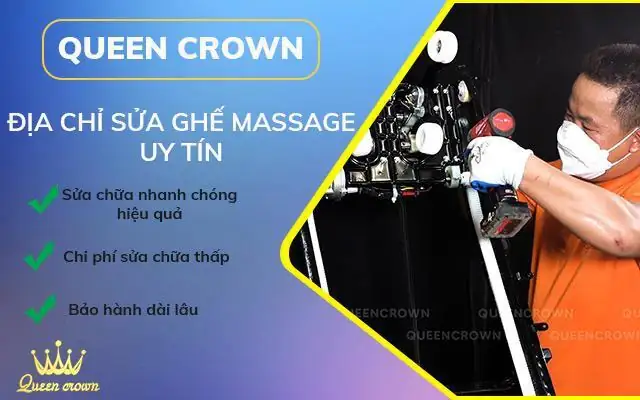 Queen Crown chuyên cung cấp dịch vụ sửa chữa ghế massage tại nhà