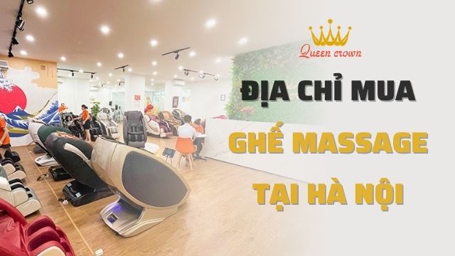 Địa chỉ mua ghế Massage tại Hà Nội