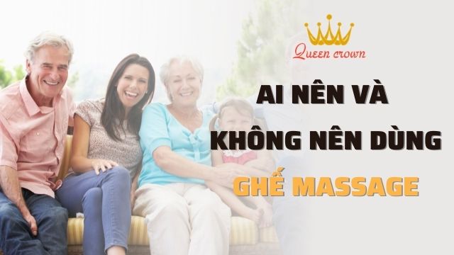 Những ai nên và không nên dùng ghế massage toàn thân? Chuyên gia tư vấn