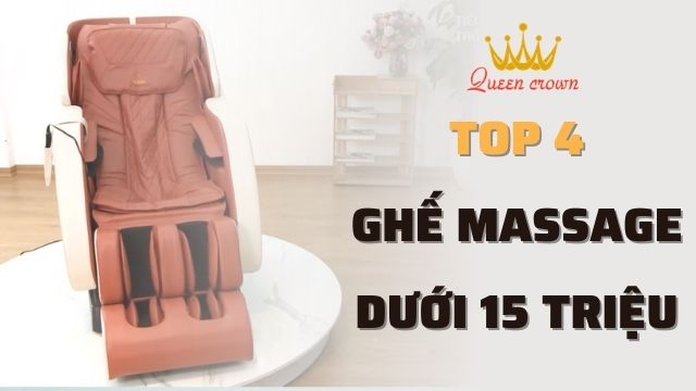 Top 4 mẫu ghế massage giá rẻ dưới 15 triệu đáng mua nhất