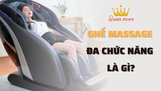 Ghế Massage Đa Chức Năng Có Những Tính Năng Gì?