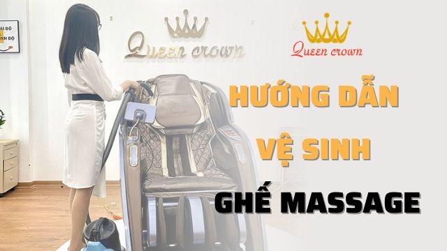 Hướng dẫn vệ sinh ghế massage toàn thân tại nhà luôn sáng bóng