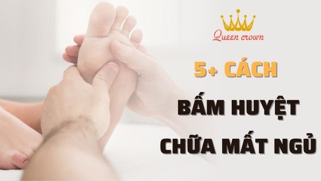 Bấm Huyệt Chữa Mất Ngủ, Lấy Lại Giấc Ngủ Ngon