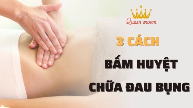 Xoa Bóp Bấm Huyệt Chữa Đau Bụng