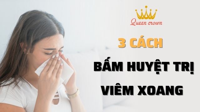 Bấm Huyệt Chữa Viêm Xoang