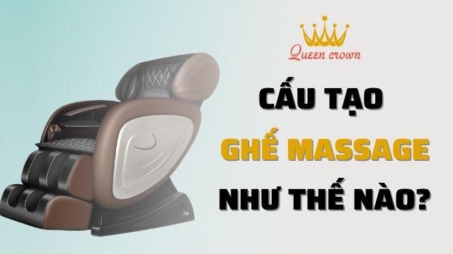 Cấu Tạo Và Chức Năng Chính Trên Ghế Massage Toàn Thân