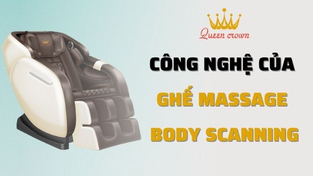 Công Nghệ Của Ghế Massage Body Scanning