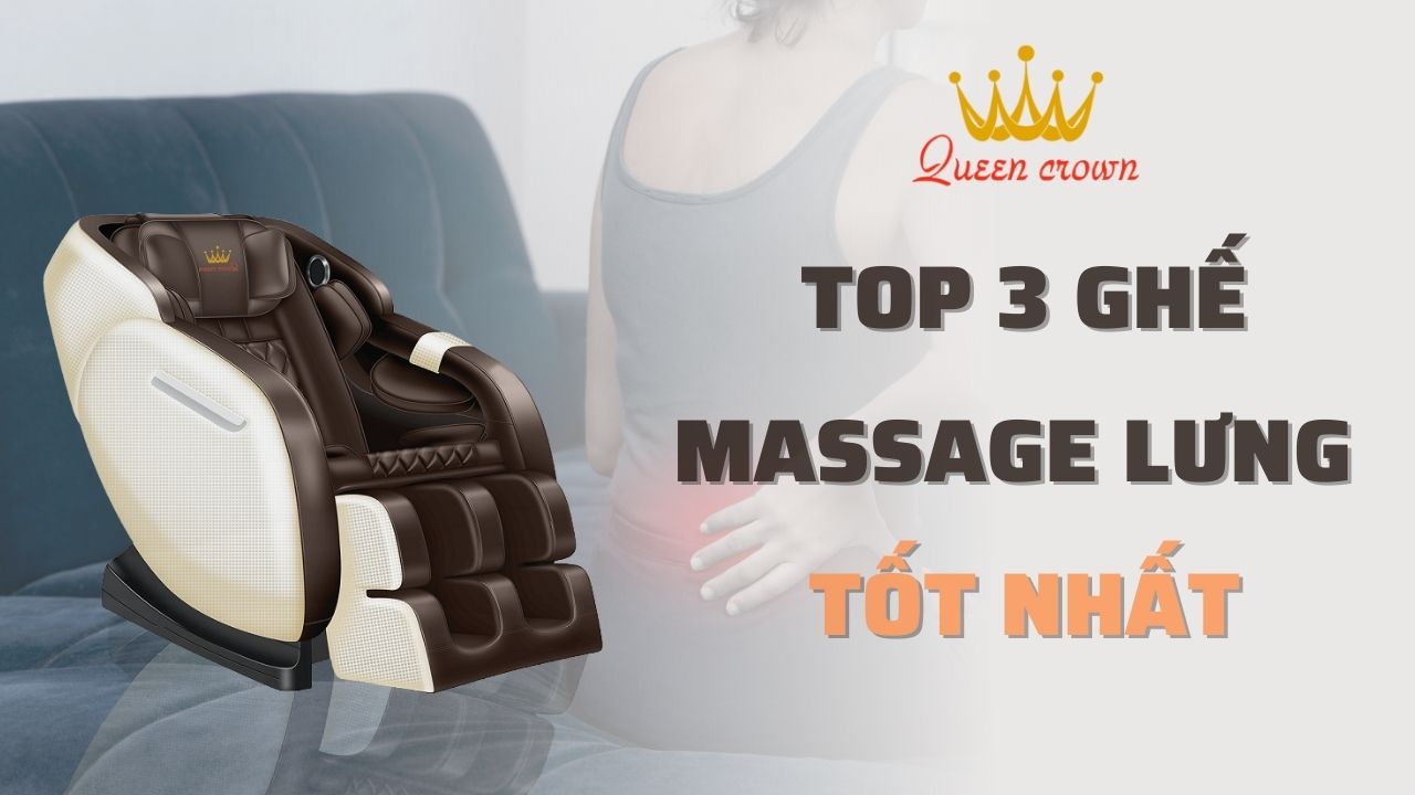 [Top 3] Ghế Massage Lưng Trị Đau Lưng, Cột Sống Tốt Nhất