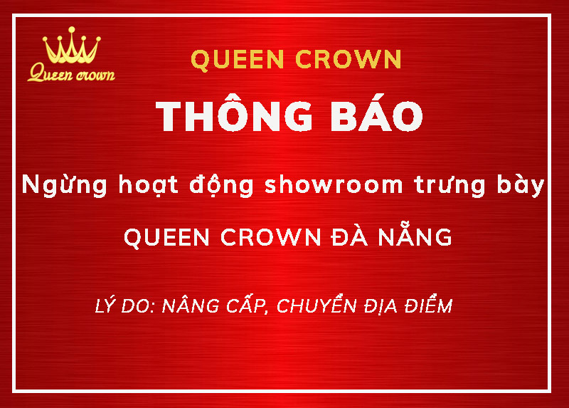 Thông báo tạm dừng hoạt động showroom trưng bày Queen Crown Đà Nẵng