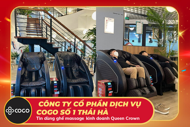 Công ty Cổ phần dịch vụ COGO đầu tư ghế massage kinh doanh Queen Crown QC KD7 Plus nâng cao chất lượng dịch vụ