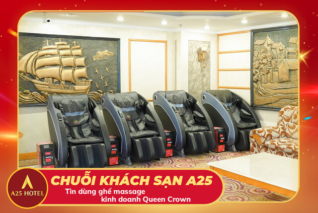 Chuỗi khách sạn A25 Hotel nức tiếng Hà Thành tin dùng ghế massage kinh doanh Queen Crown