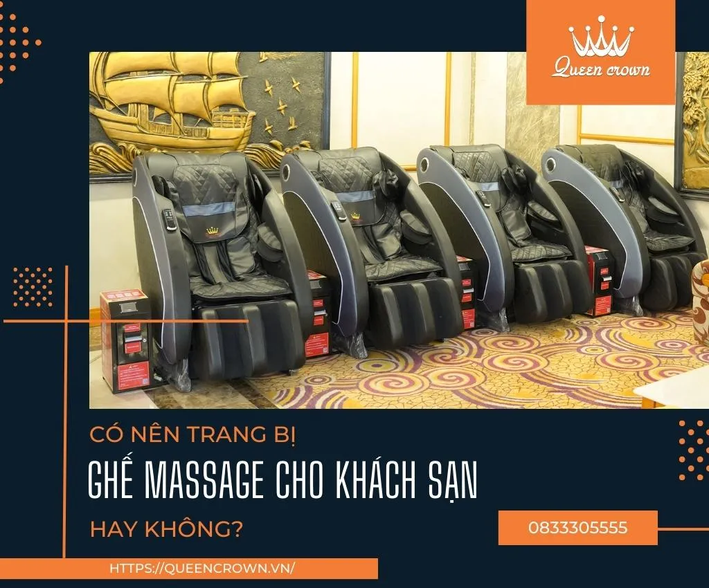 Có Nên Trang Bị Ghế Massage Cho Khách Sạn Không?