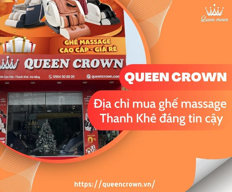 queen crown là địa chỉ mua ghế massage thanh khê đáng tin cậy