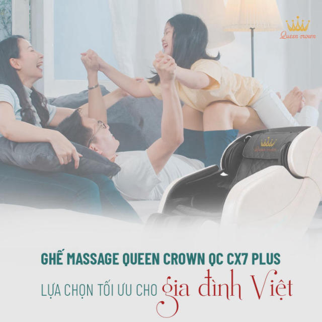 Ghế massage Queen Crown QC CX7 Plus sự lựa chọn hoàn hảo cho các gia đình việt